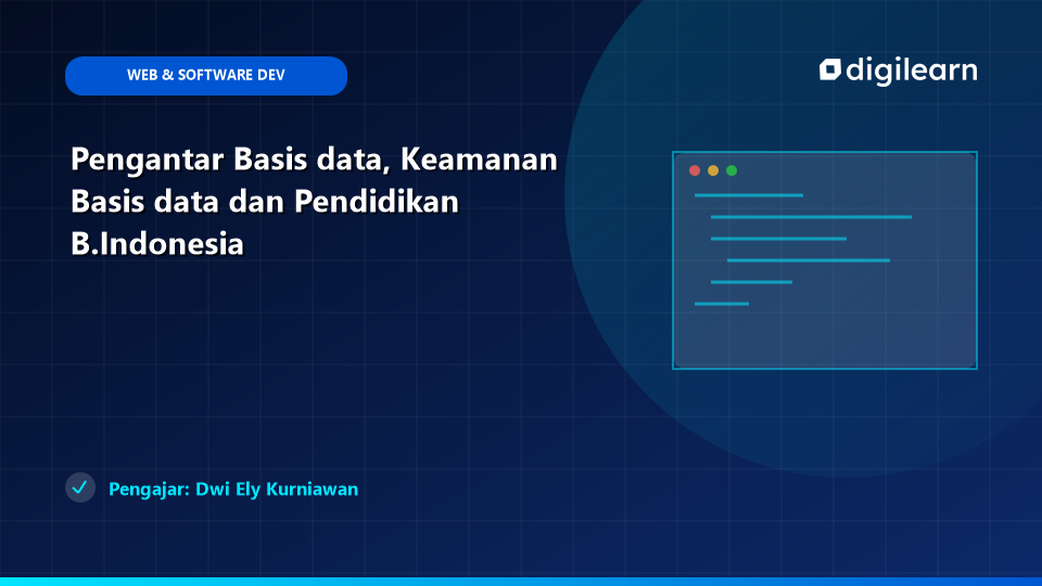 Pengantar Basis data, Keamanan Basis data dan Pendidikan B.Indonesia