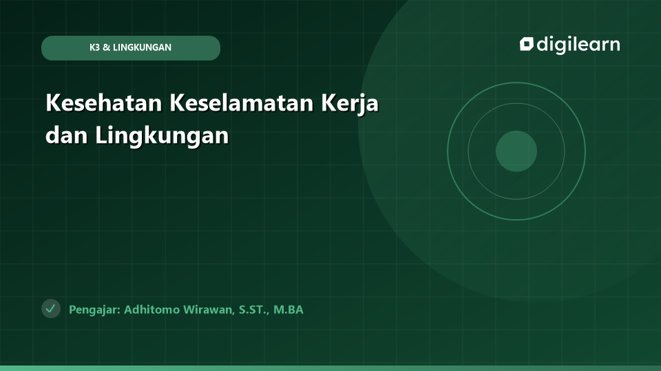 Kesehatan Keselamatan Kerja dan Lingkungan